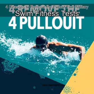 Artistic representation for 4 Reasons to Remove the Pullout from Military Swim Fitness Tests